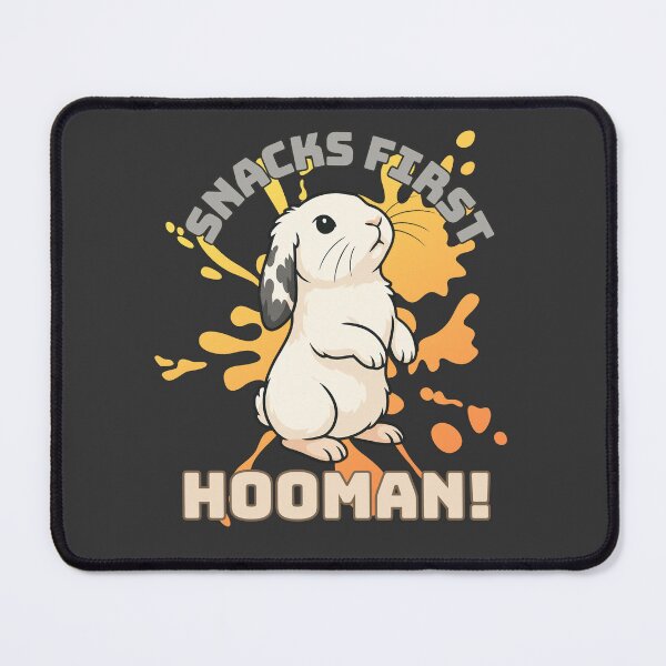 Item preview, Funny Kawaii Bunny Saying - Snacks First, Hooman Quote designed and sold by RUNO LAB.