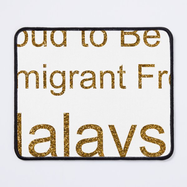 Item preview, PROUD TO BE AN IMMIGRANT FROM MALAYSIA SEQUIN designed and sold by TheIconSmith.