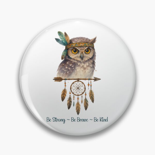 Item preview, Owl with Dreamcatcher – Be Strong Be Brave Be Kind designed and sold by Travelslightly.