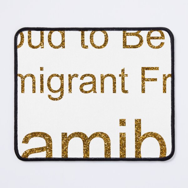 Item preview, PROUD TO BE AN IMMIGRANT FROM NAMIBIA SEQUIN designed and sold by TheIconSmith.
