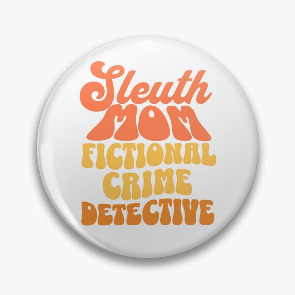 Item preview, Sleuth Mom fictional crime detective designed and sold by BritishDelights.