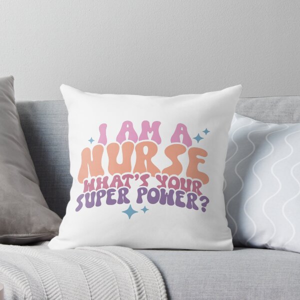Item preview, I Am A Nurse, What’s Your Super Power – Nurse Pride designed and sold by artcultreone.
