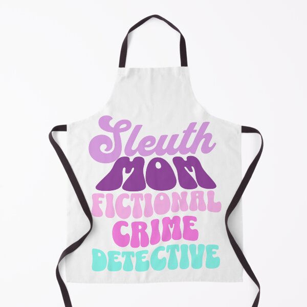Item preview, Sleuth Mom fictional crime detective designed and sold by BritishDelights.