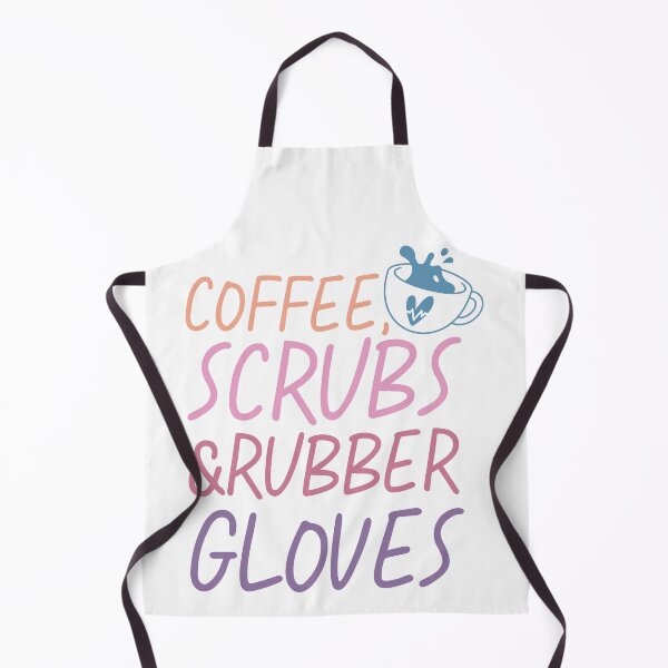 Item preview, offee Scrubs & Rubber Gloves – Nurse Life designed and sold by artcultreone.