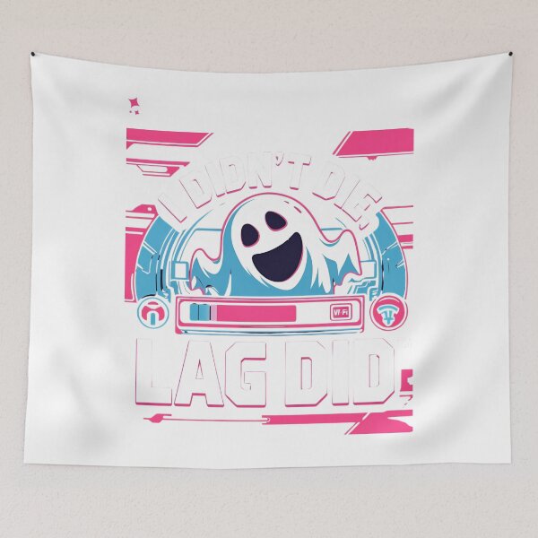 Item preview, I Didn't Die, Lag Did – Funny Gamer Ghost Design designed and sold by TheTeeSpark.
