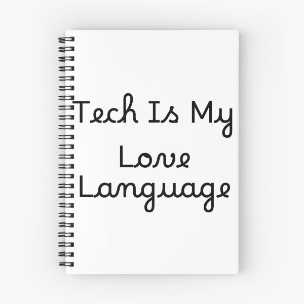 Item preview, Tech Is My Love Language designed and sold by Ninjacatoff.