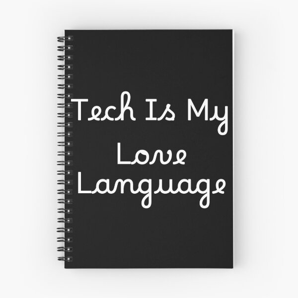 Item preview, Tech Is My Love Language designed and sold by Ninjacatoff.