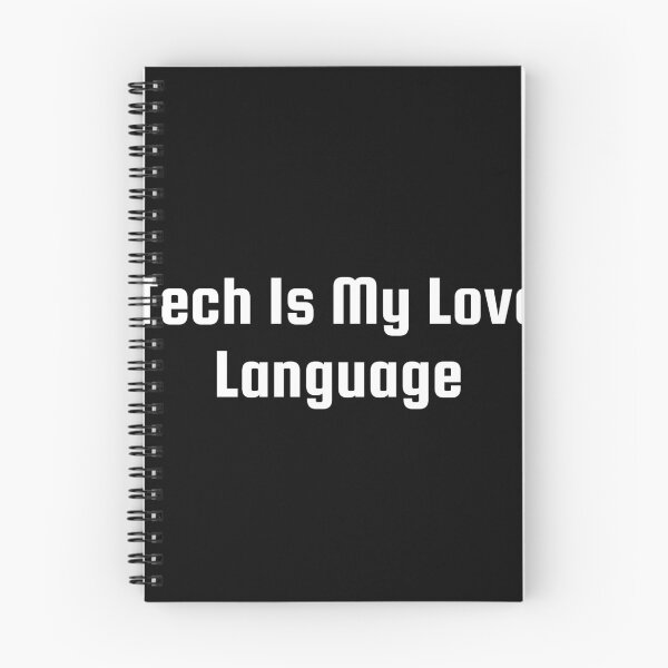 Item preview, Tech Is My Love Language designed and sold by Ninjacatoff.