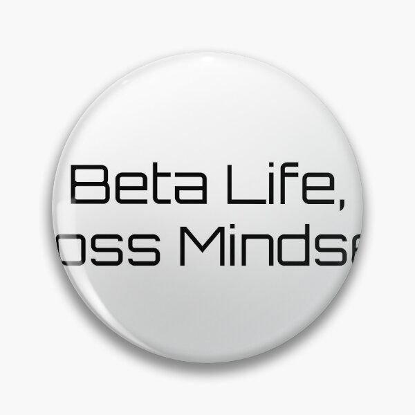 Item preview, Beta Life, Boss Mindset designed and sold by Ninjacatoff.