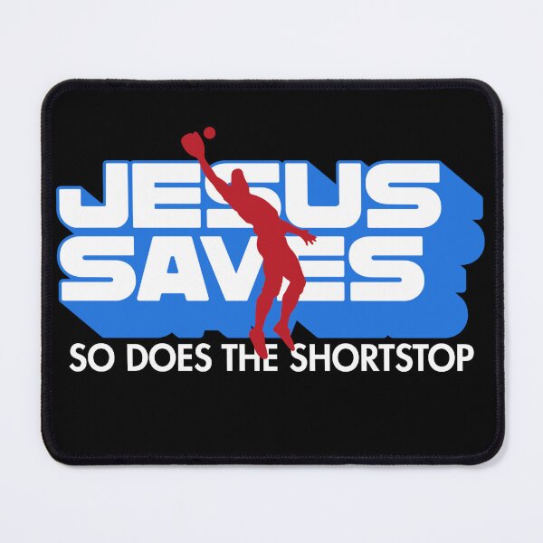 Item preview, Jesus Saves, So Does The Shortstop designed and sold by GiggleGooods.