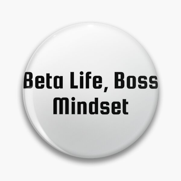 Item preview, Beta Life, Boss Mindset designed and sold by Ninjacatoff.