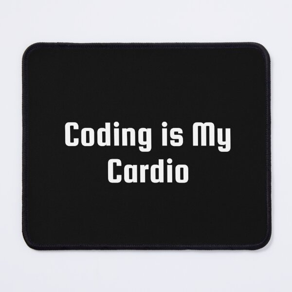 Item preview, Coding is My Cardio designed and sold by Ninjacatoff.