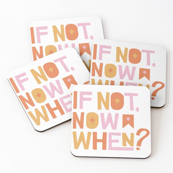 Item preview, If Not Now When Motivating Positive Vibes designed and sold by Lyrical Little Things.