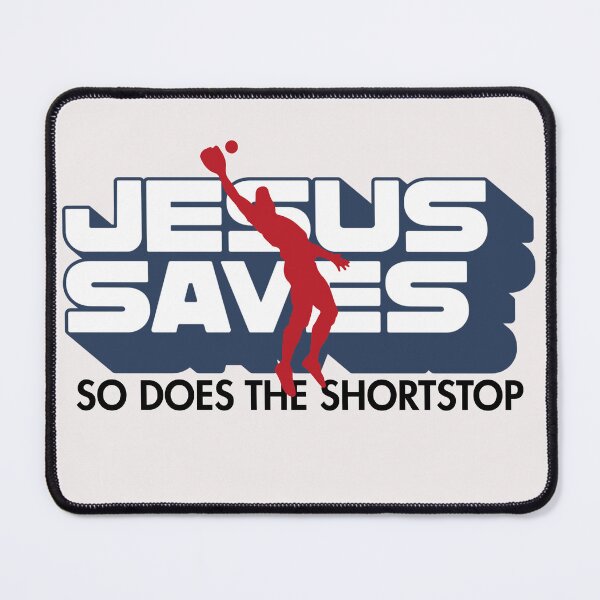 Item preview, Jesus Saves, So Does The Shortstop designed and sold by GiggleGooods.