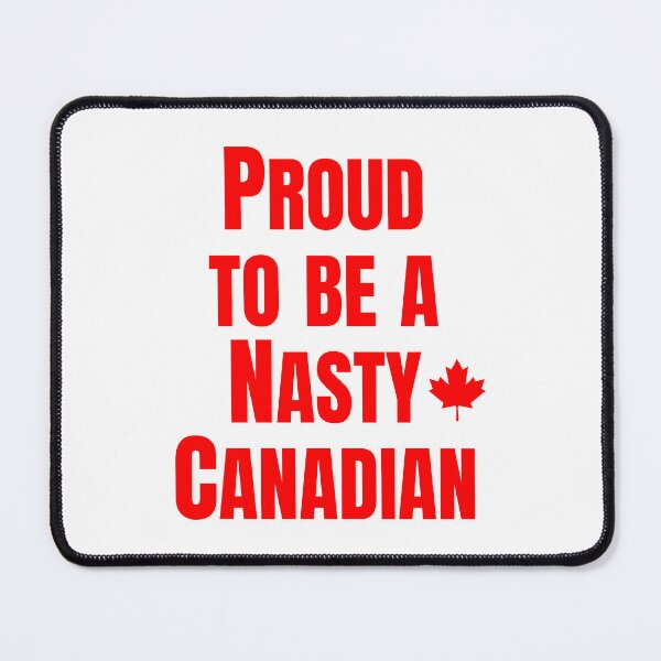 Item preview, Proud to Be A Nasty Canadian designed and sold by AF Stewart Art Designs.