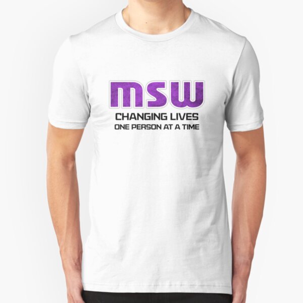 MSW - Changing Lives Slim Fit T-Shirt