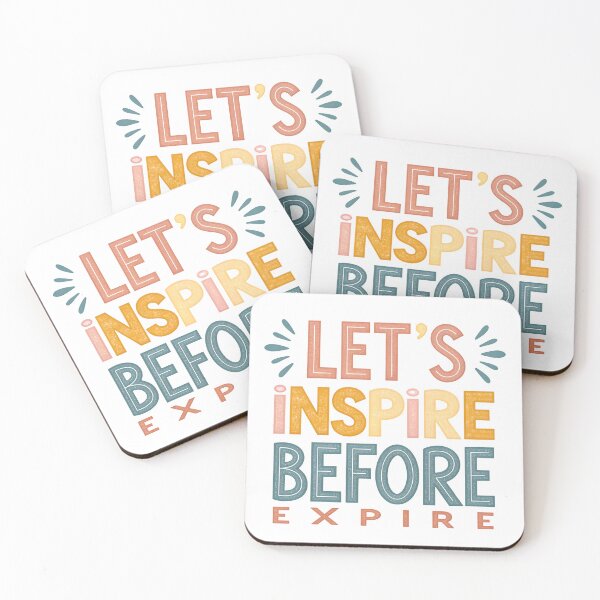 Item preview, Let's inspire before expire designed and sold by nimmitrends.