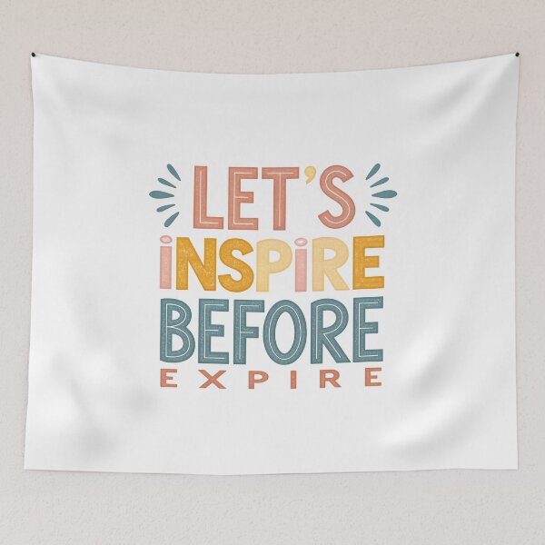 Item preview, Let's inspire before expire designed and sold by nimmitrends.