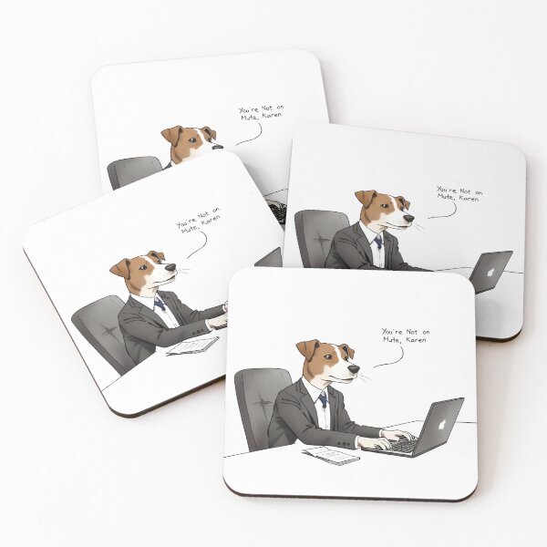 Item preview, Zoom Meeting Mishap: "You're Not on Mute, Karen" - Comical Dog Design designed and sold by Skyla007.