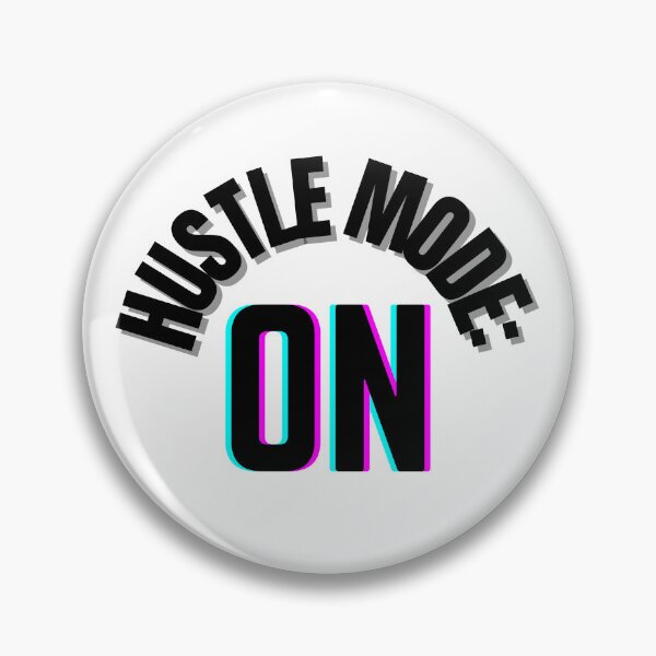 Item preview, Hustle Mode: ON – Motivational Typography for Dream Chasers designed and sold by thoratsdesign.