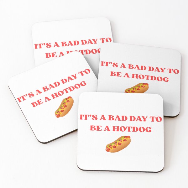 Item preview, it's a bad day to be a hotdog  designed and sold by ikramart11.