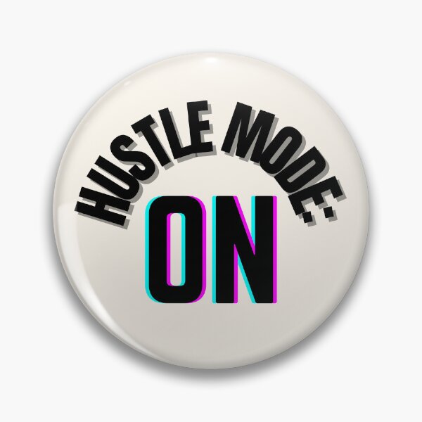 Item preview, Hustle Mode: ON – Push Hard, Never Quit designed and sold by thoratsdesign.