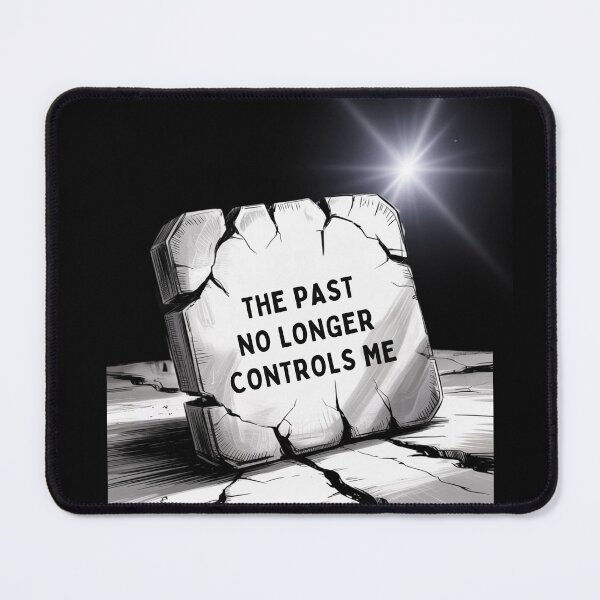 Item preview, The Past No Longer Controls Me designed and sold by mirciashop.