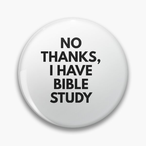 Item preview, No Thanks, I Have Bible Study designed and sold by jiffu20.