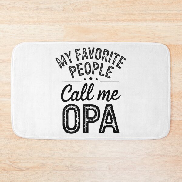 Item preview, My Favorite People Call Me OPA Grandparents Grandfather designed and sold by BakeryDozen.