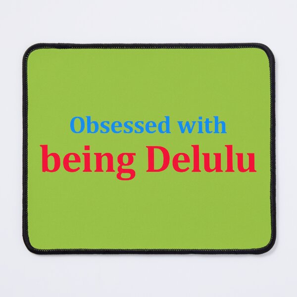 Item preview, Obsessed With Being Delulu Funny K‑Pop Fan Slang designed and sold by FlyShop1.
