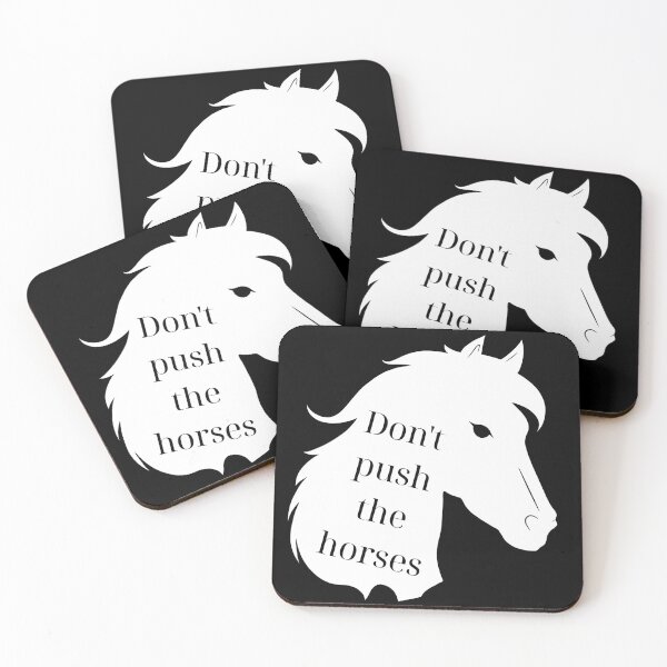 Item preview, Don't push the horses meme (in white) designed and sold by RozhmarisArt.