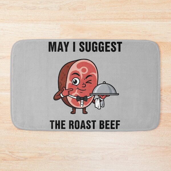 Item preview, May i suggest the roast beef funny embarrassing adult meme designed and sold by Printed Mistakes.