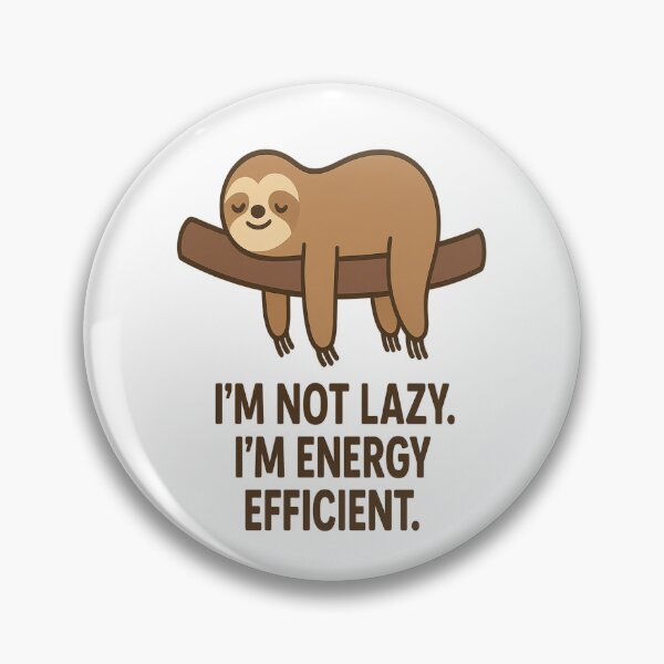 Artikelvorschau, Ich bin nicht faul – ich bin energieeffizient | Lustiges Faultier-Zitat-Shirt-Design entworfen und verkauft von Art-Tacos.
