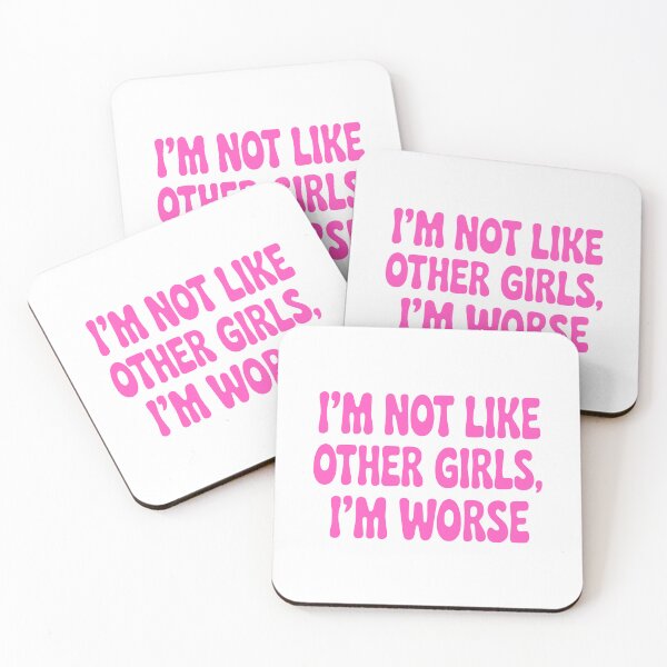 Item preview, I'm Not like other Girls I'm Worse! Pink Girlie designed and sold by PMCreative.