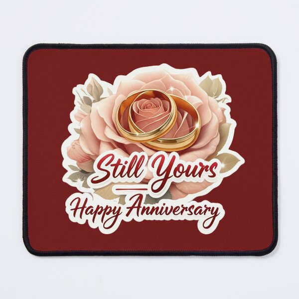 Item preview, Still Yours – Elegant Wedding Anniversary Rose & Ring Design designed and sold by PrintBreeze.