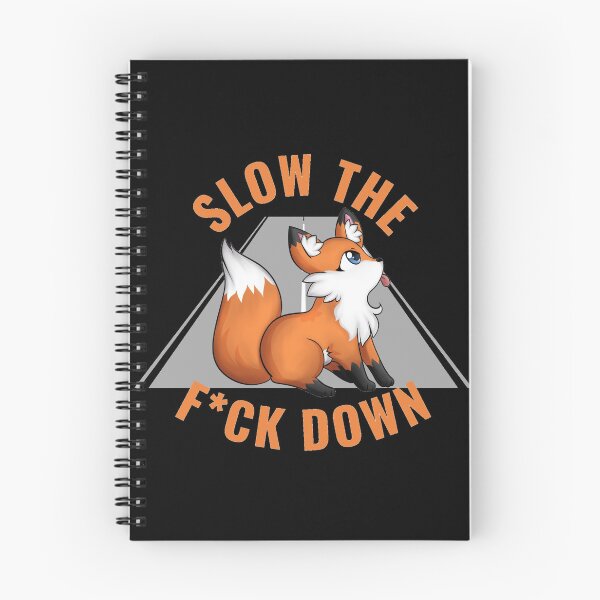 Item preview, Slow the f*ck down designed and sold by GasconyPassion.