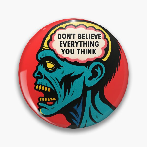 Item preview, Zombie - Don't Believe Everything You Think designed and sold by NightTimeJ.