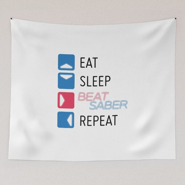 Item preview, Eat. Sleep. Beat Saber. Repeat. - black designed and sold by GinHans.