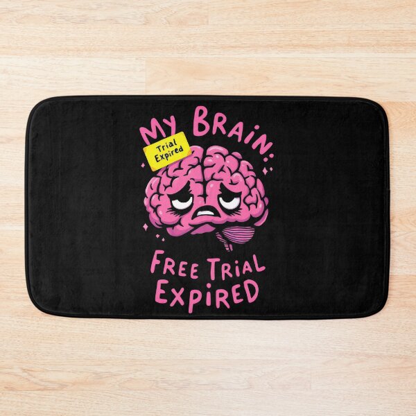 Item preview, There is a pink brain with a sign that says my brain is free trial expired designed and sold by cafegrafis.