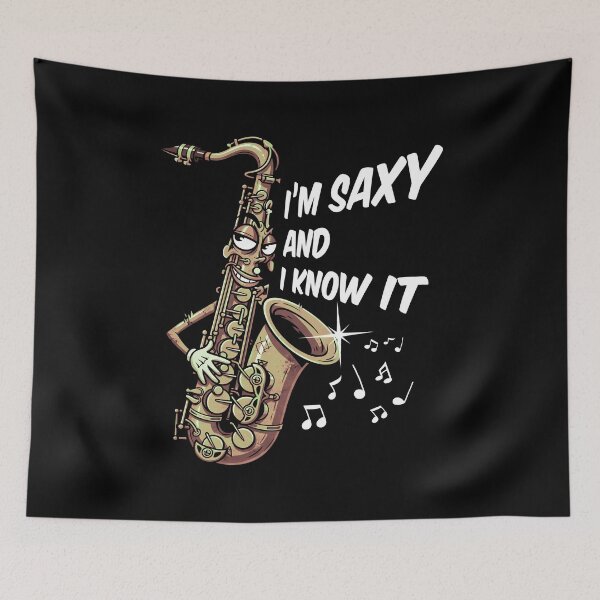 Item preview, I'm Saxy and I Know It - Funny Saxophone designed and sold by AnAzArt.