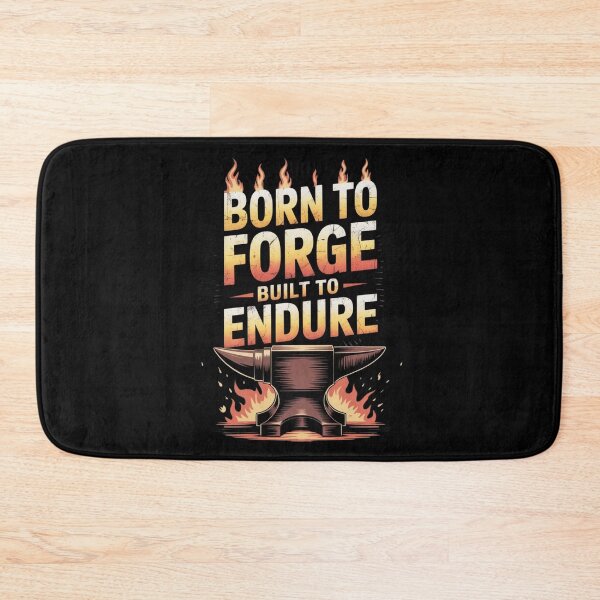 Item preview, Born to Forge – Built to Endure - Blacksmithing Design designed and sold by Timeless Design.