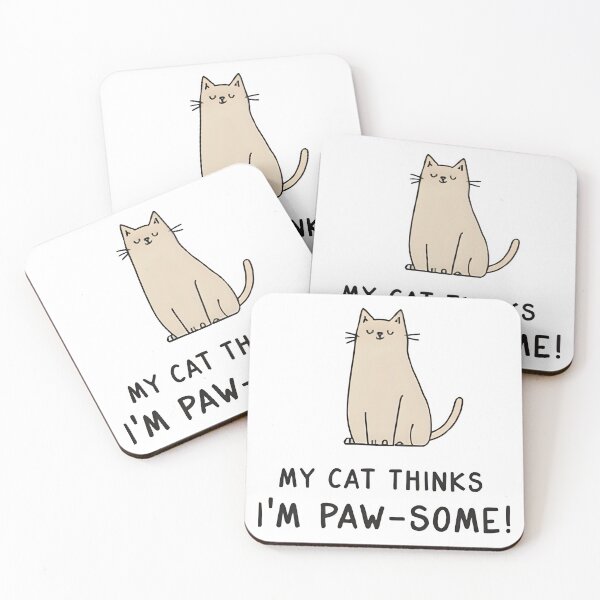 Item preview, My Cat Thinks I'm PAW-SOME!  designed and sold by Skyla007.