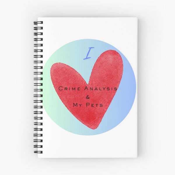 Item preview, I Love Crime Analysis and My Pets designed and sold by Florida Crime and Intelligence Analyst Assocation.