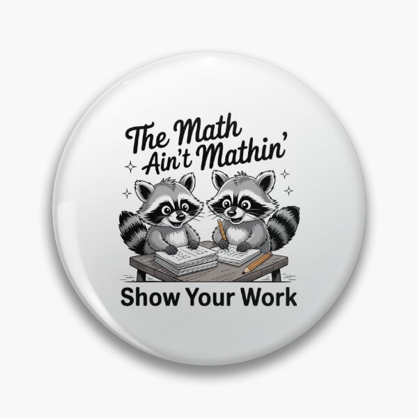 Item preview, The Math Aint Mathing Math Teacher Funny Sarcastic Raccoon designed and sold by CookWorldLaughs.