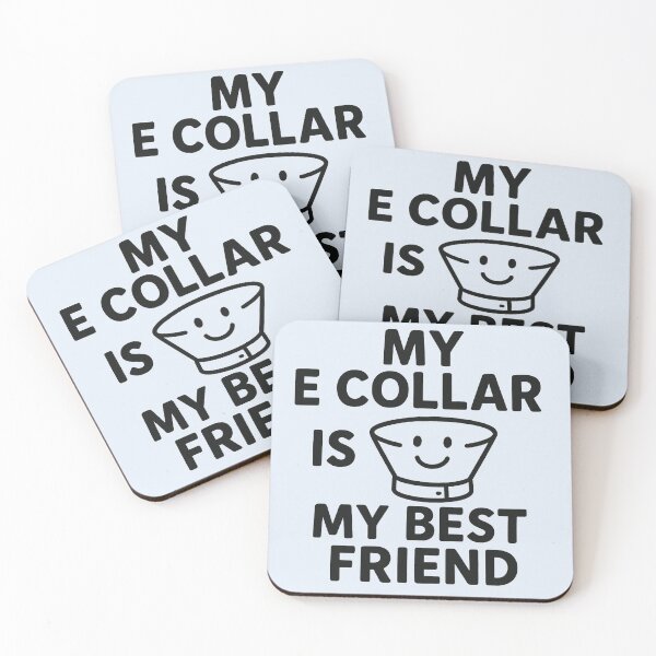 Item preview, My E-Collar Is My Best Friend designed and sold by Studio Sonders.