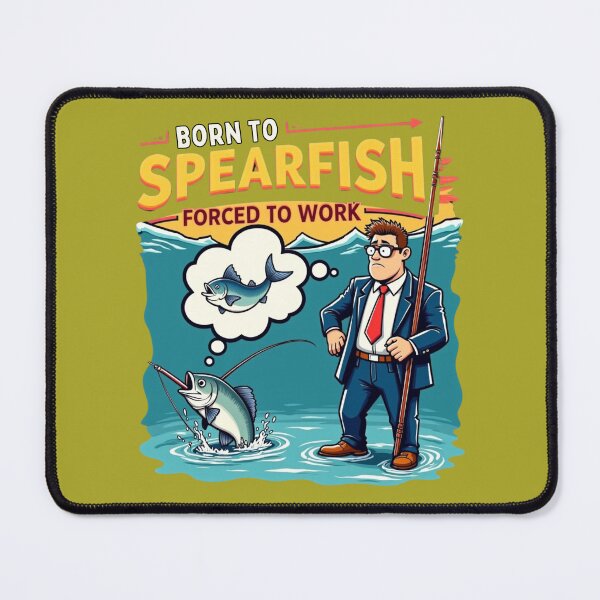 Item preview, Born to Spearfish – Forced to Work | Funny Spearfishing Art designed and sold by Timeless Design.