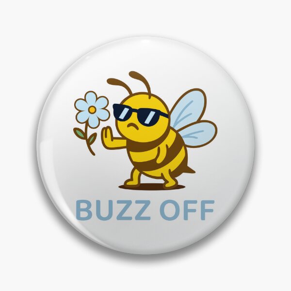 Item preview, Buzz Off – Funny Attitude Insect  designed and sold by LadyInEverGreen.