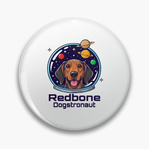 Item preview, Redbone Dogstronaut – Cute Space Dog  designed and sold by The Real Life Symphony.