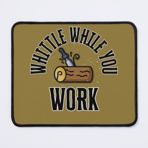 Item preview, Whittle While You Work – Funny Woodcarving Design designed and sold by Timeless Design.