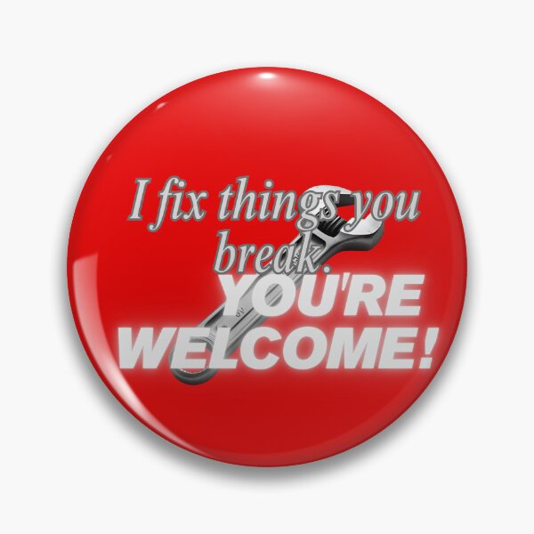Item preview, I Fix Things You Break – You’re Welcome | Funny Handyman & Parent Quote designed and sold by Mau Design Art.